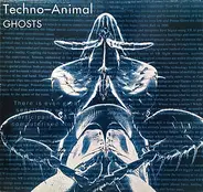 Techno Animal - Ghosts