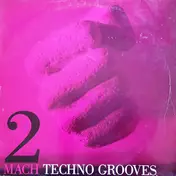 techno grooves - Mach 2