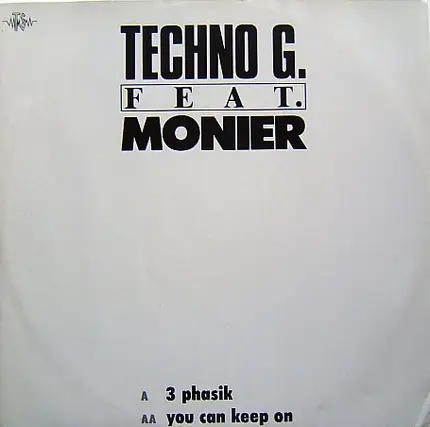 Techno G. Feat. Monier Quartararo - 3 Phasik / You Can Keep On
