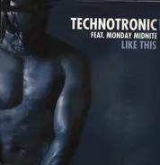 Technotronic Featuring Monday Midnite - Like This