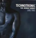 12inch Vinyl Single - Technotronic Featuring Monday Midnite - Like This