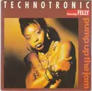 7inch Vinyl Single - Technotronic Featuring Felly - Pump Up The Jam