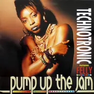 Technotronic Featuring Felly - Pump Up The Jam