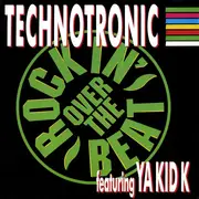 7inch Vinyl Single - Technotronic Featuring Ya Kid K - Rockin' Over The Beat