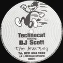 12inch Vinyl Single - Technocat Featuring DJ Scott - The Journey
