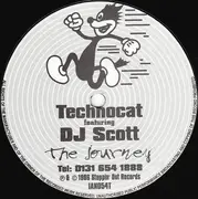 12inch Vinyl Single - Technocat Featuring DJ Scott - The Journey
