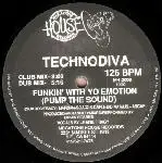 Technodiva - Funkin' With Yo Emotion (Pump The Sound)