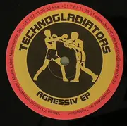 12inch Vinyl Single - Technogladiators - Agressiv EP - EP