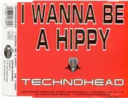 CD Single - Technohead - I Wanna Be A Hippy