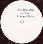 Technomania - Let The Energy Flow