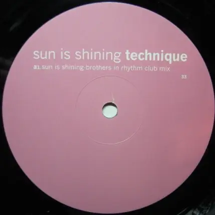 Technique - Sun Is Shining