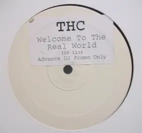 THC - Welcome To The Real World