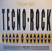 Tecno-Rockers - Tecno-Rock