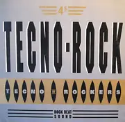 12'' - Tecno-Rockers - Tecno-Rock