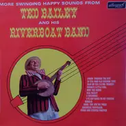 Ted Bailey And His Riverboat Band - More Swinging Happy Sounds