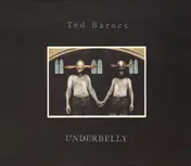 Ted Barnes - Underbelly