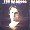 7inch Vinyl Single - Ted Baryson - I Wanna Get Close To You