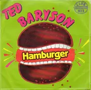 7inch Vinyl Single - Ted Baryson - Hamburger