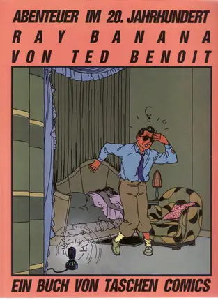 Ted Benoit - Ray banana - Abenteuer im 20.Jahrhundert