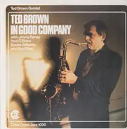 Ted Brown Quintet - Red Brown In Good Company