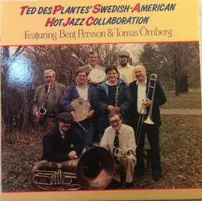 Bent Persson - Swedish-American Hot Jazz Collaboration