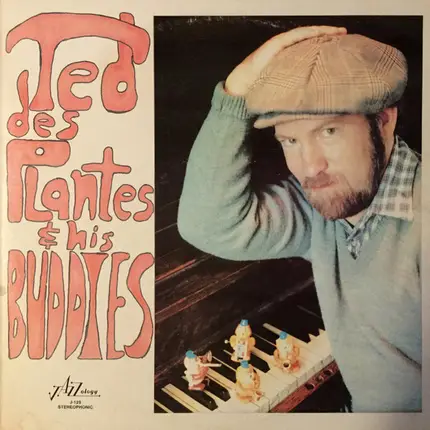 Ted Des Plantes - Ted Des Plantes And His Buddies