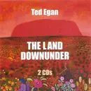 Double CD - Ted Egan - The Land Downunder