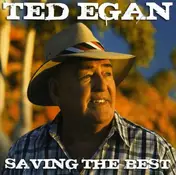 Ted Egan - Saving the Best