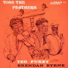 Ted Furey - Toss the Feathers
