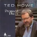 CD - Ted Howe - Promised Places