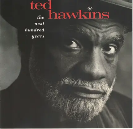 Ted Hawkins - The Next Hundred Years