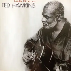 Ted Hawkins - Ladder of Success