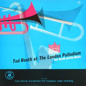Ted Heath - Ted Heath At The London Palladium