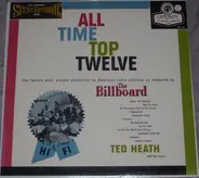 Ted Heath And His Music - All Time Top Twelve