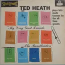 LP - Ted Heath And His Music - My Very Good Friends The Bandleaders