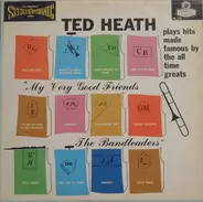 Ted Heath - My Very Good Friends The Bandleaders