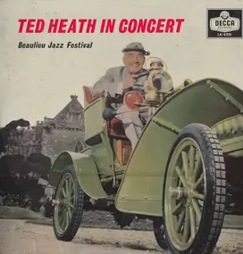 Ted Heath - Ted Heath In Concert - Beaulieu Jazz Festival