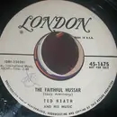 7inch Vinyl Single - Ted Heath And His Music - The Faithful Hussar