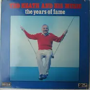 Ted Heath And His Music - The Years Of Fame