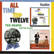 CD - Ted Heath And His Music - All Time Top Twelve / Shall We Dance