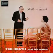LP - Ted Heath And His Music - Shall We Dance