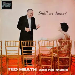 Ted Heath - Shall We Dance