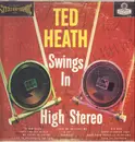 LP - Ted Heath And His Music - Swings In High Stereo - FFRR