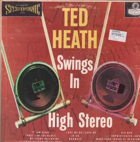 Ted Heath - Swings in High Stereo