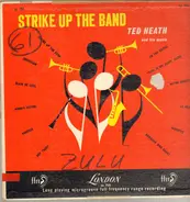 Ted Heath And His Music - Strike Up the Band