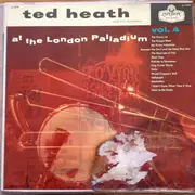 LP - Ted Heath And His Orchestra - Ted Heath At The London Palladium Vol. 4