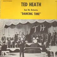 Ted Heath and his Orchestraa - Dancing Time