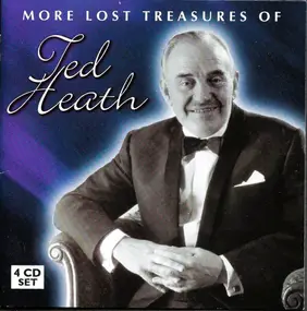 Ted Heath - More Lost Treasures Of