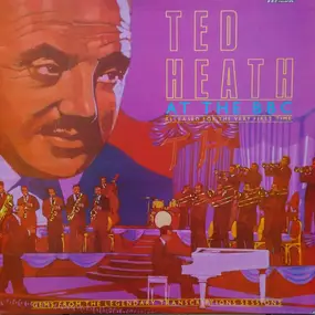 Ted Heath - Ted Heath At The BBC