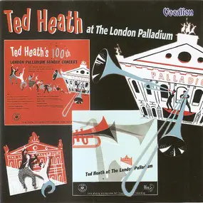 Ted Heath - Ted Heath And His Music At The London Palladium 100th London Palladium Concert